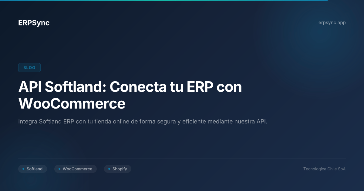 API Softland para integración ERP con WooCommerce